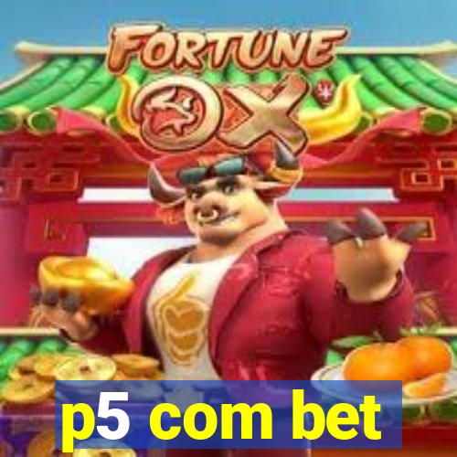 p5 com bet